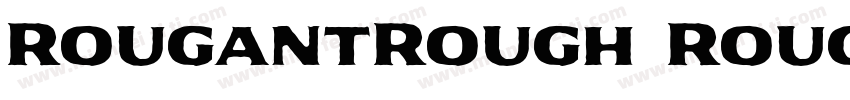 RougantRough Rough字体转换